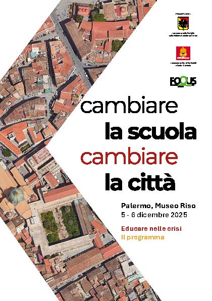 Cambiare la Scuola cambiare la città. Educare nelle crisi.
